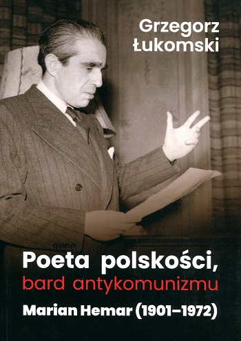 Okładka książki "Poeta polski, bard antykomunizmu – Marian Hemar" autor: G. Łukomski