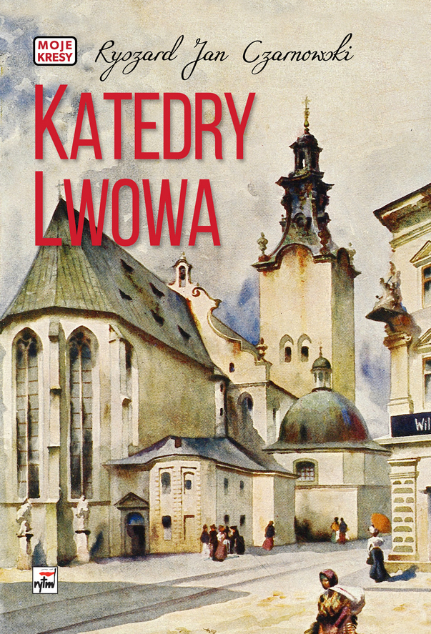 okładka książki pt. Katedry Lwowa