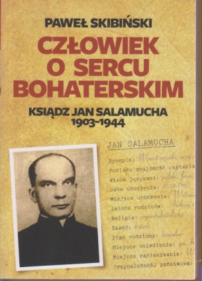 Okładka książki "Człowiek o sercu bohaterskim" autor: Paweł Skibiński