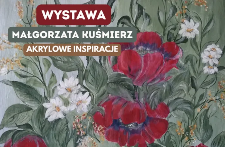 Finisaż: Akrylowe impresje – Małgorzata Kuśmierz